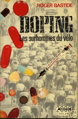 Doping - Les surhommes du vlo