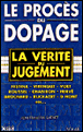 Le Procs du dopage - La Vrit du jugement